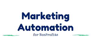 Marketing Automation for NonProfits